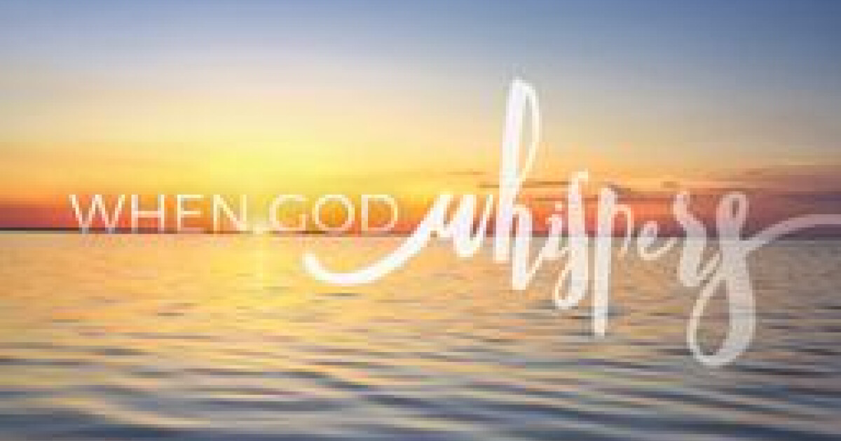 When God Whispers | Sermons | New Hope Oahu